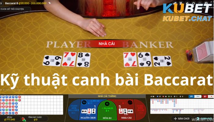 Kỹ thuật canh bài Baccarat