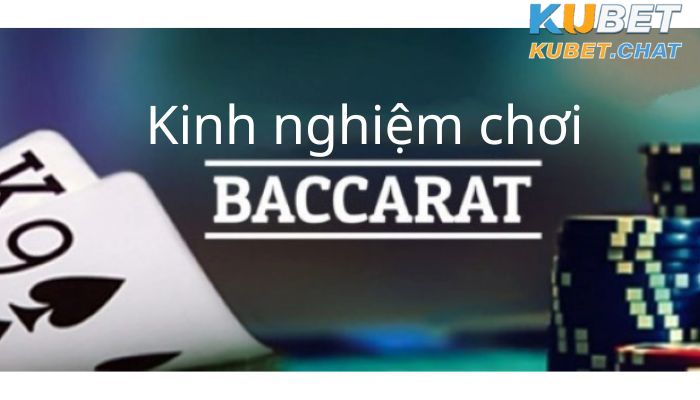 kinh nghiệm chơi baccarat