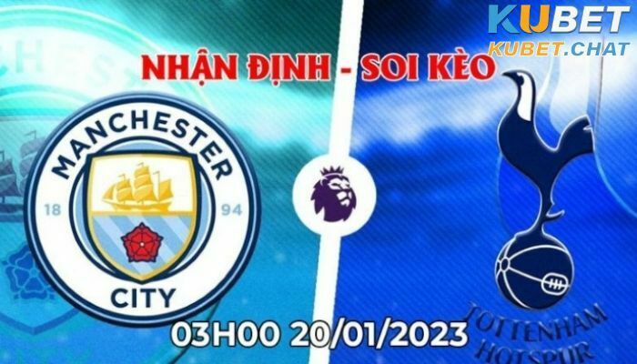 soi kèo Man City vs Tottenham