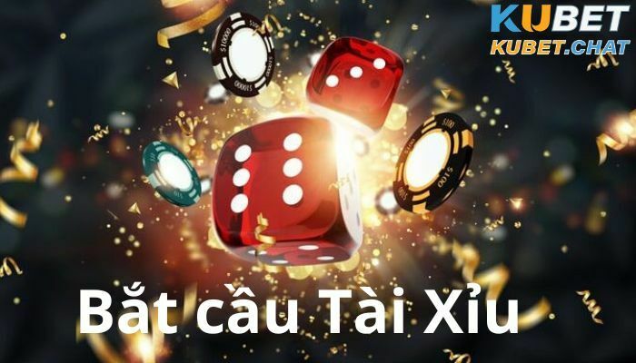 Bắt cầu Tài Xỉu