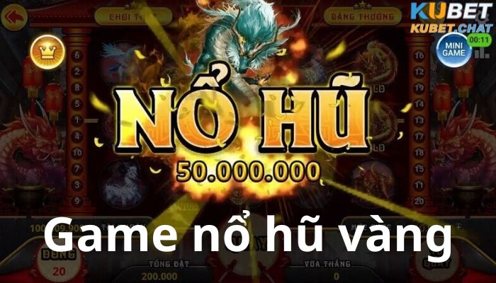 Game nổ hũ vàng