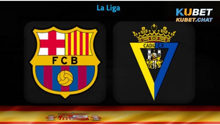 Tìm hiểu soi kèo Barcelona vs Cadiz 20/2