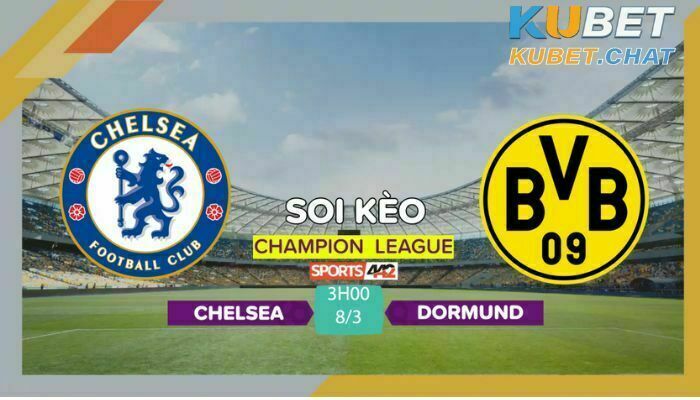 Soi kèo Chesla vs Dortmund 8/3